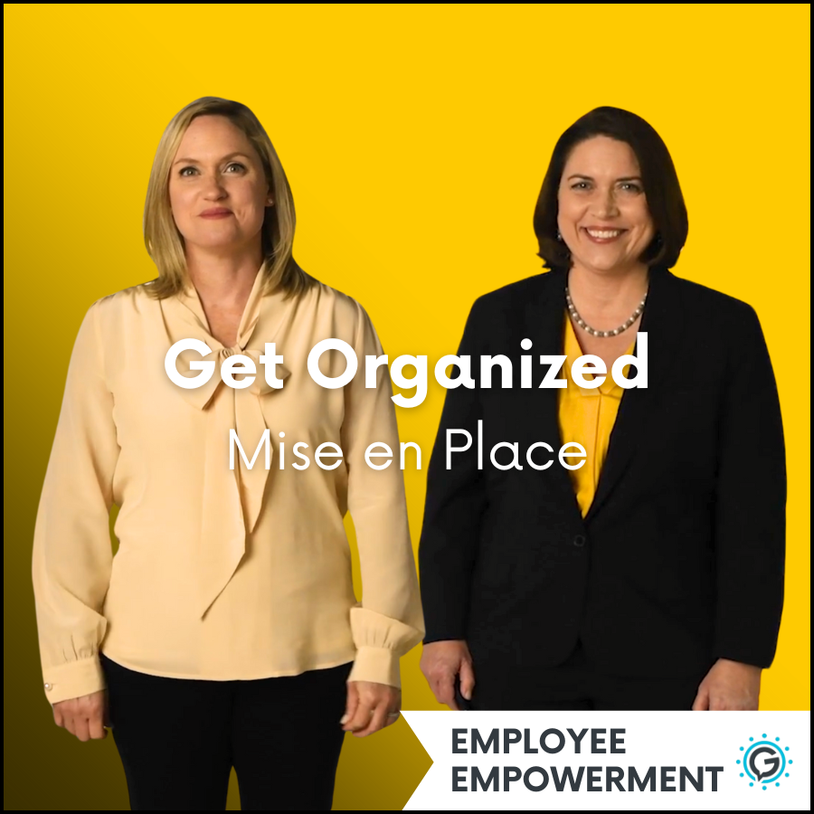 Two women standing side by side with text 'Get Organized' and 'Mise en Place' on a yellow background. This module is a part of the Employee Empowerment series.