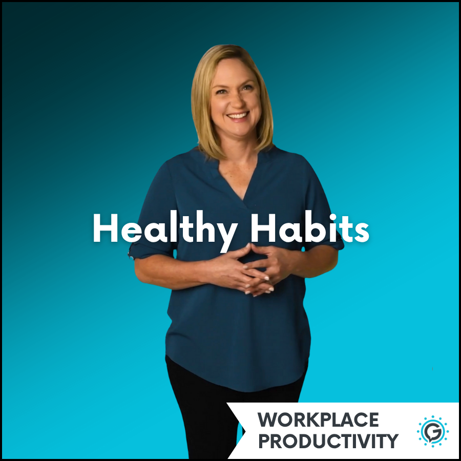 Woman in a blue shirt with 'Healthy Habits' text on a blue background. This module is a part of the Workplace Productivity series.