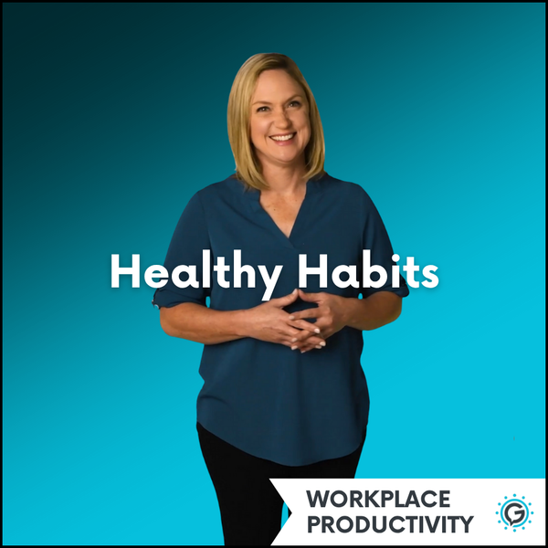 Woman in a blue shirt with 'Healthy Habits' text on a blue background. This module is a part of the Workplace Productivity series.