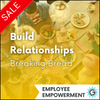 GettaMeeting's "Build Relationships: Breaking Bread" Presentation Meeting Module. This module is a part of the Employee Empowerment series.