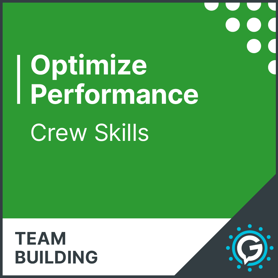 GettaMeeting's "Optimize Performance: Crew Skills" presentation meeting module. This module is a part of the Team Building series.