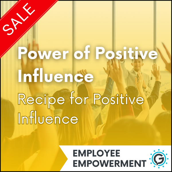 GettaMeeting's "Power of Positive Influence: Recipe for Positive Influence" presentation meeting module. This module is a part of the Employee Empowerment series.